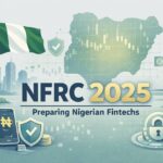 NFRC readiness and operational compliance for Nigerian fintechs