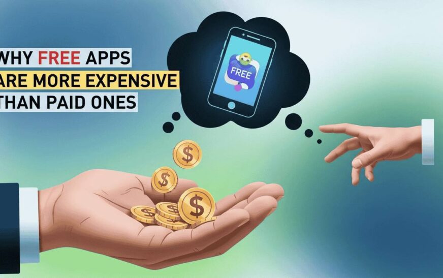 Comparison of free apps vs paid apps showing hidden costs like ads, subscriptions, and data usage, illustrating that free apps are more expensive than paid apps.