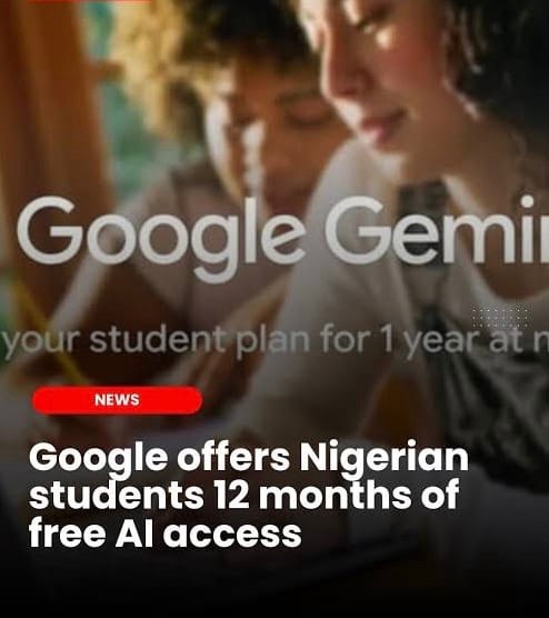 Google AI Plus Is Free for Nigerian Students for 12 Months: How to Claim It