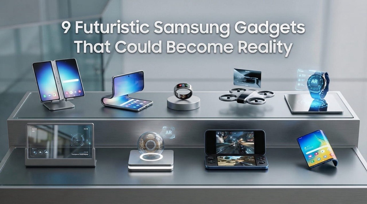 Samsung’s Next Big Thing? 9 Futuristic Gadgets That  Could Arrive Sooner Than You Think